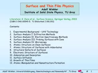 Surface and Thin Film Physics Adolf Winkler Institute of Solid State Physics, TU Graz