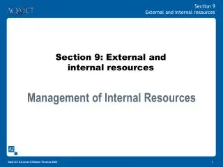 Section 9: External and internal resources