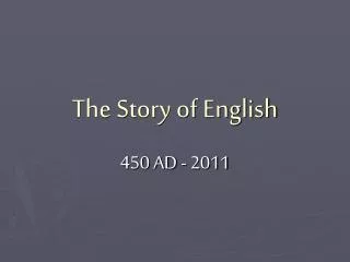 The Story of English