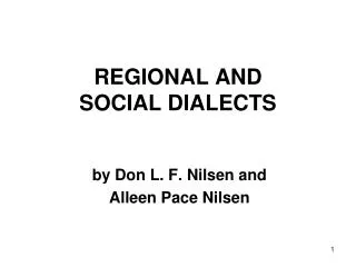 REGIONAL AND SOCIAL DIALECTS