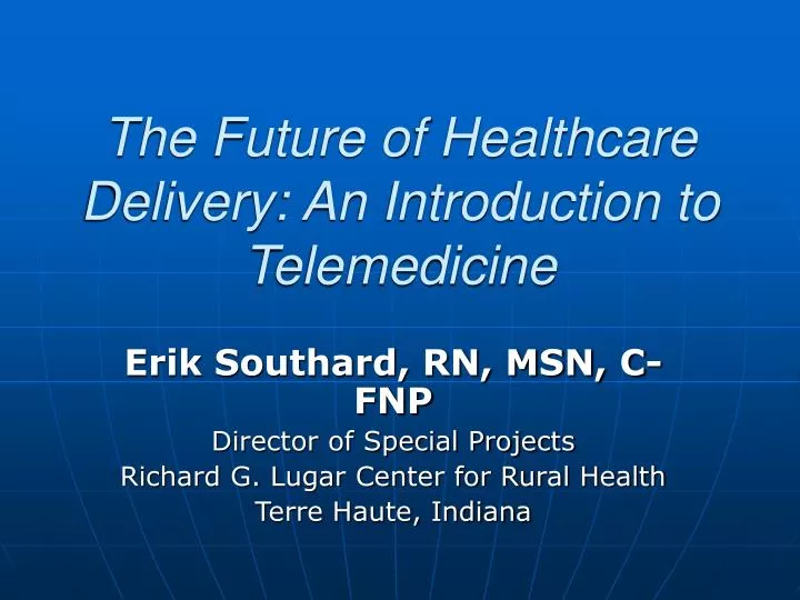 the future of healthcare delivery an introduction to telemedicine