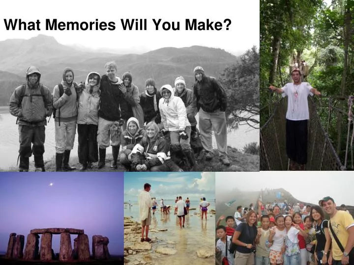 what memories will you make