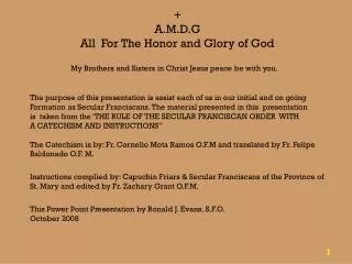 + A.M.D.G All For The Honor and Glory of God