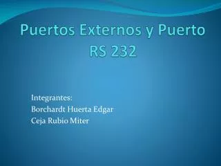 puertos externos y puerto rs 232