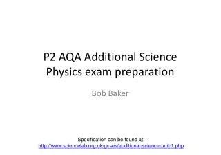 P2 AQA Additional Science Physics exam preparation