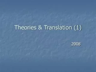 Theories &amp; Translation (1)