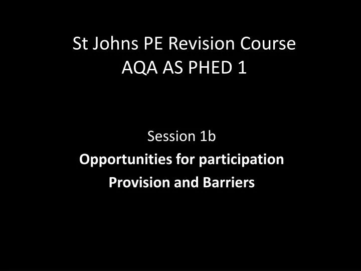 st johns pe revision course aqa as phed 1