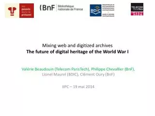 Mixing web and digitized archives The future of digital heritage of the World War I