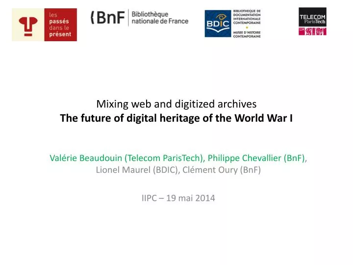 mixing web and digitized archives the future of digital heritage of the world war i
