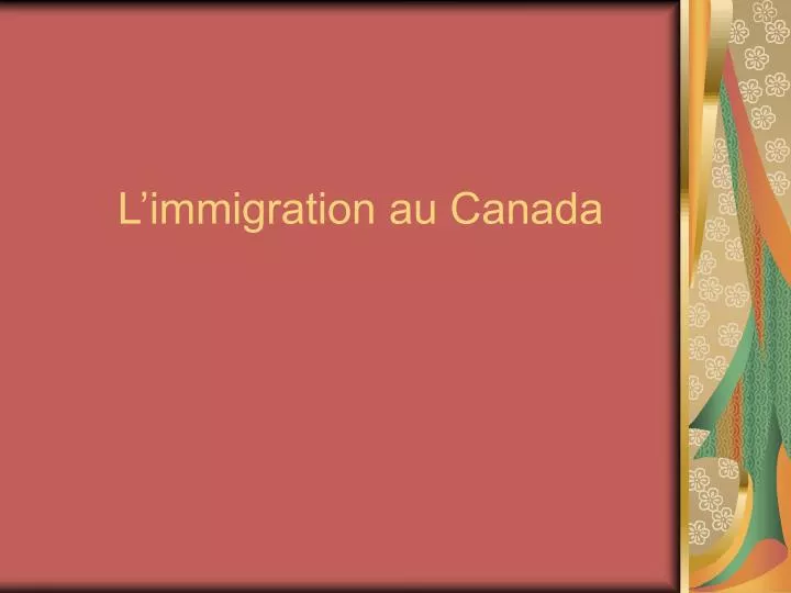 l immigration au canada