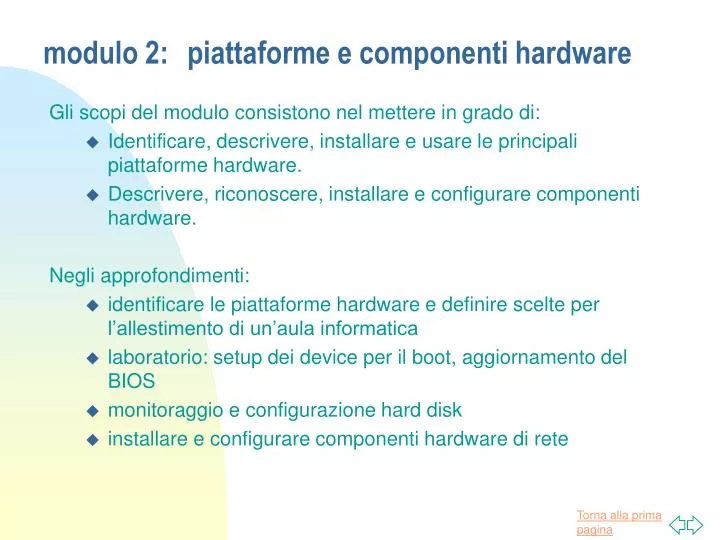 modulo 2 piattaforme e componenti hardware