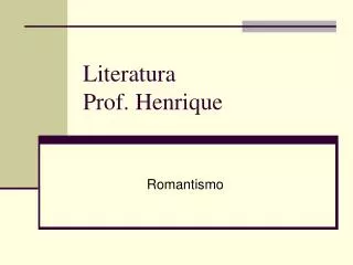 literatura prof henrique