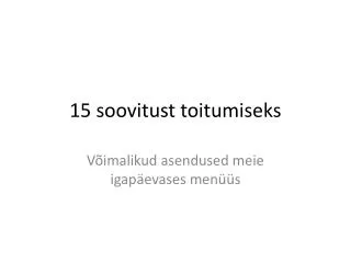 15 soovitust toitumiseks