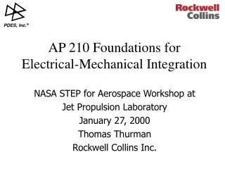 NASA STEP for Aerospace Workshop at Jet Propulsion Laboratory January 27, 2000 Thomas Thurman