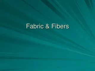 Fabric &amp; Fibers