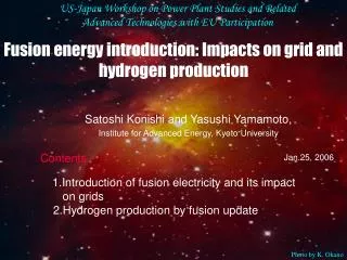 Satoshi Konishi and Yasushi Yamamoto, Institute for Advanced Energy, Kyoto University Jan.25, 2006