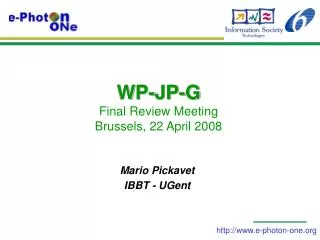 WP-JP-G Final Review Meeting Brussels, 22 April 2008