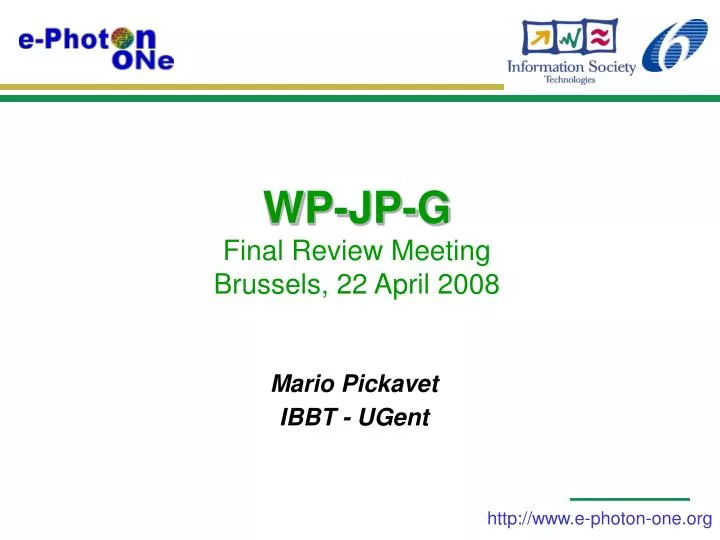 wp jp g final review meeting brussels 22 april 2008