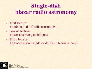 Single-dish blazar radio astronomy