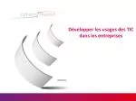 Développer les usages des TIC dans les entreprises - slide 1