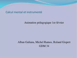 animation p dagogique 1er f vrier alban galiana michel ramos roland gispert gdm 34