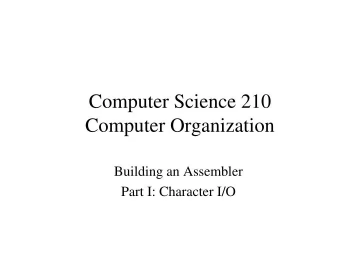 computer science 210 computer organization