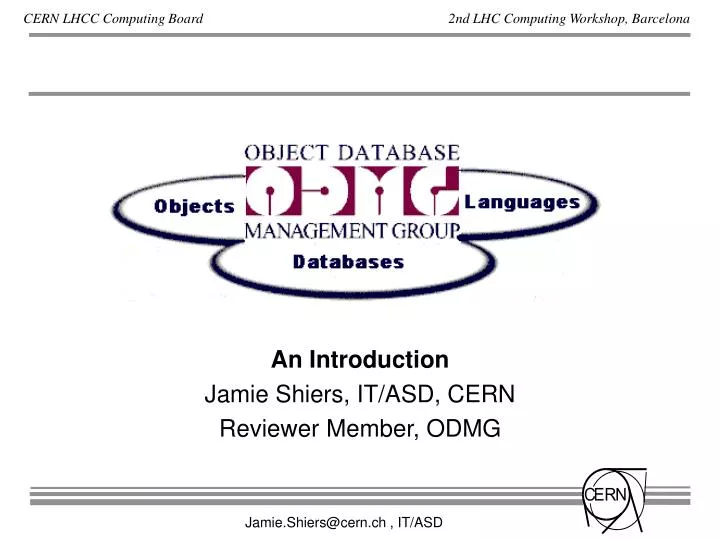 an introduction jamie shiers it asd cern reviewer member odmg