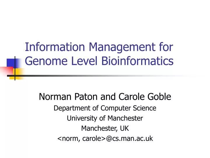 information management for genome level bioinformatics