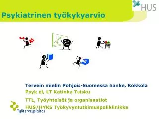 psykiatrinen ty kykyarvio