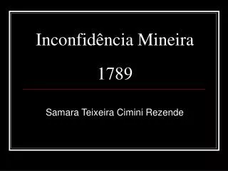 PPT - Imagens Da Inconfid Ncia Mineira PowerPoint Presentation, Free ...