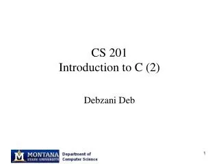 CS 201 Introduction to C (2)
