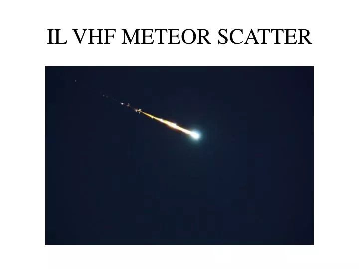il vhf meteor scatter