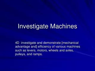 Investigate Machines
