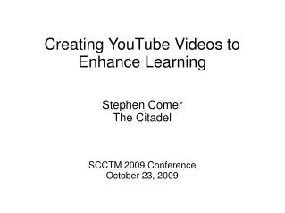 Creating YouTube Videos to Enhance Learning