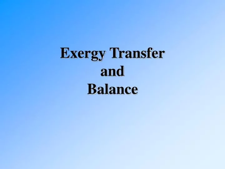 exergy transfer and balance