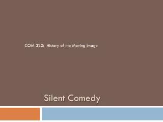 Silent Comedy