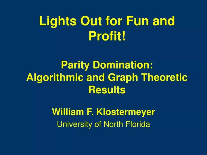 lights out for fun and profit parity domination algorithmic and graph theoretic results