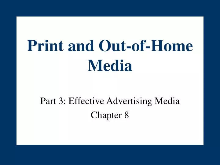 print and out of home media
