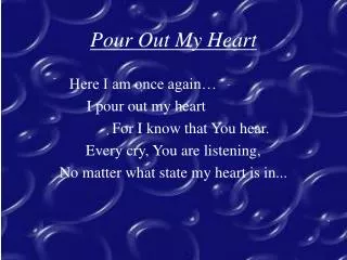 pour out my heart