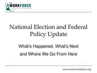 National Election and Federal Policy Update