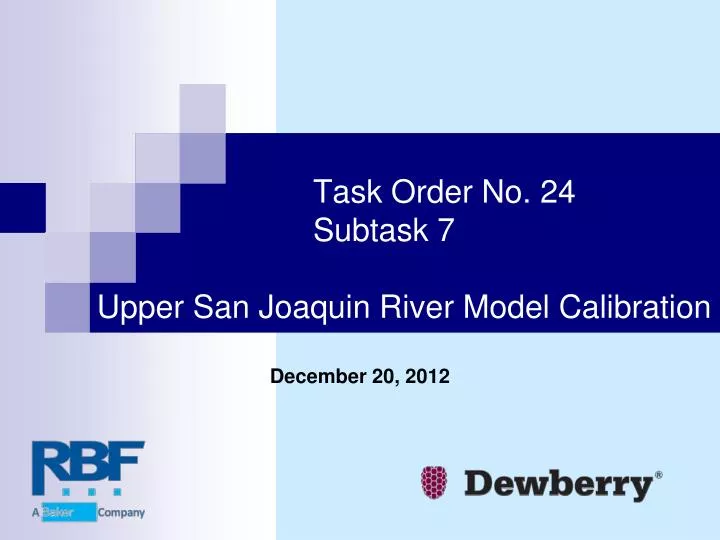 task order no 24 subtask 7 upper san joaquin river model calibration