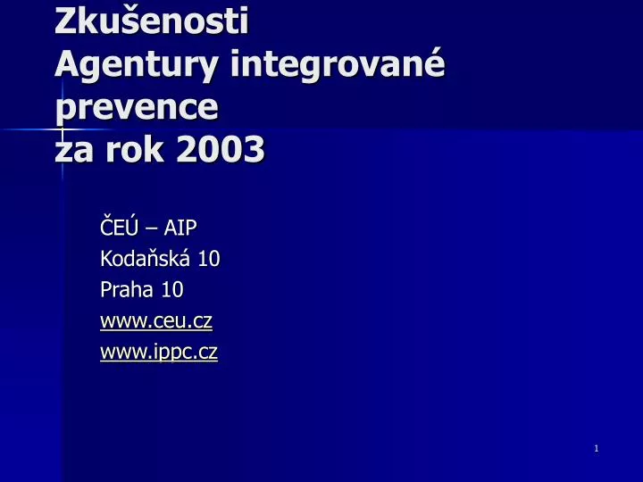 zku enosti agentury integrovan prevence za rok 2003