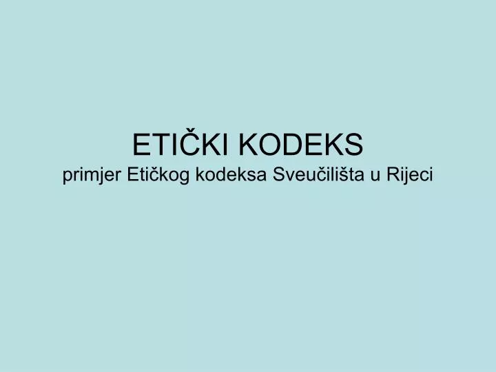 eti ki kodeks primjer eti kog kodeksa sveu ili ta u rijeci