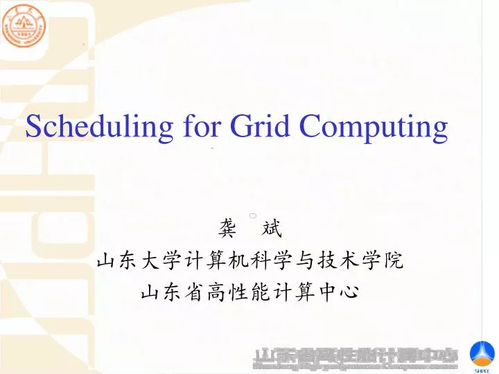 scheduling for grid computing