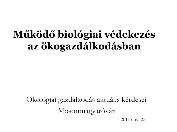 m k d biol giai v dekez s az kogazd lkod sban