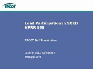 Load Participation in SCED NPRR 555