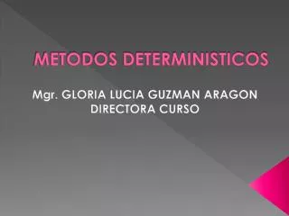 metodos deterministicos