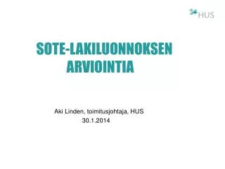 sote lakiluonnoksen arviointia