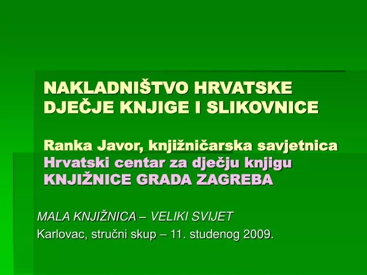 mala knji nica veliki svijet karlovac stru ni skup 11 studenog 2009