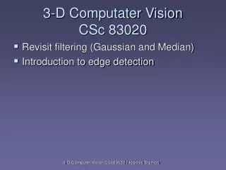 3-D Computater Vision CSc 83020